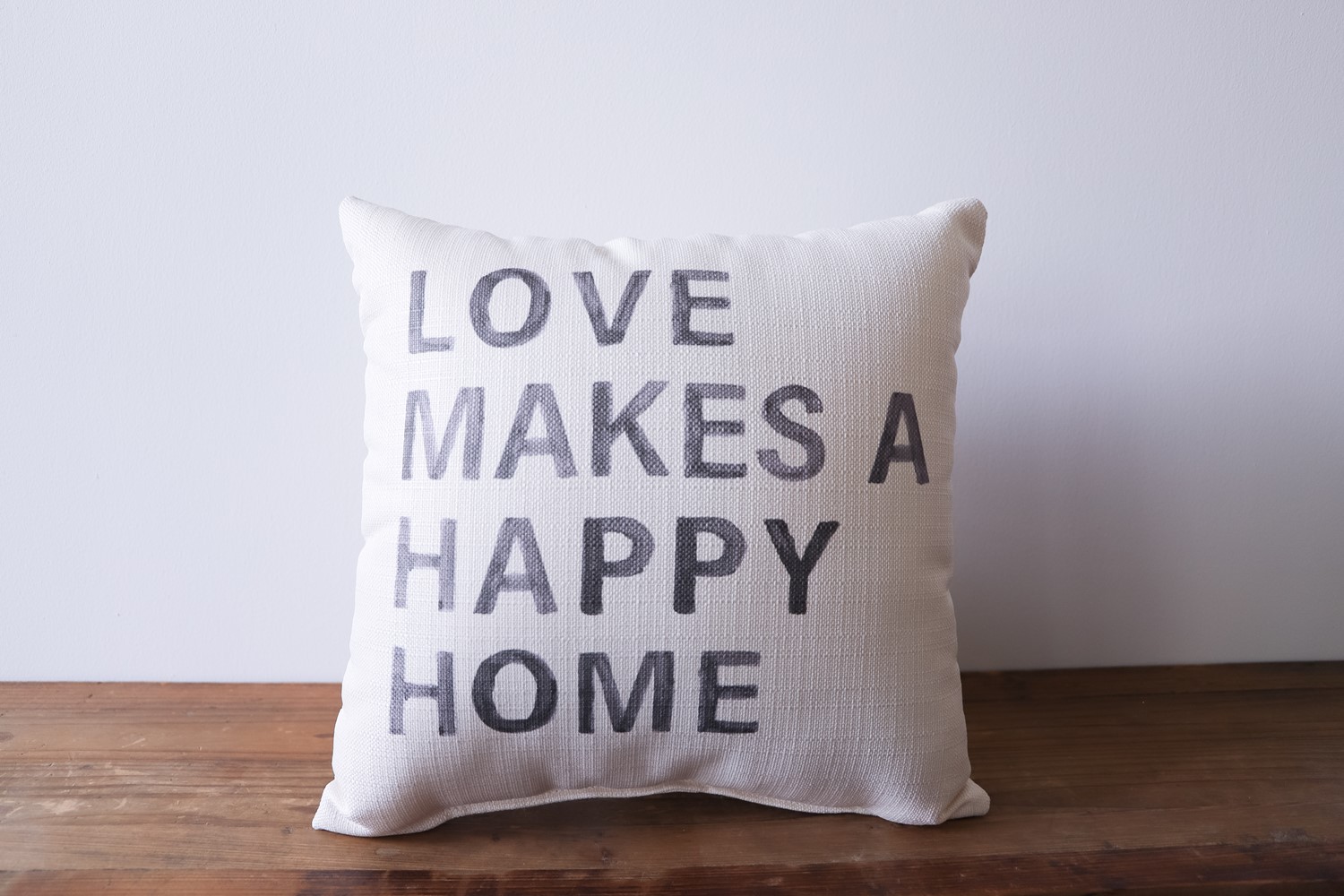 Love Makes a Happy Home Pillow TXT0810