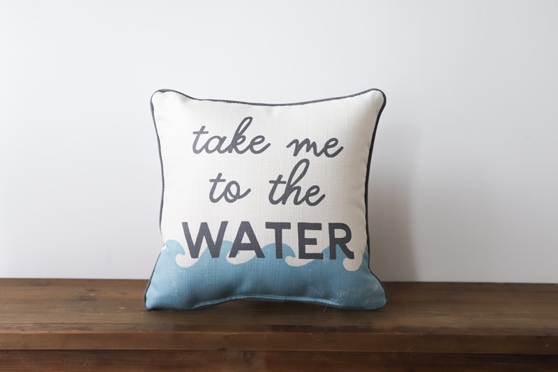 Take Me to the Water Pillow TXT0753