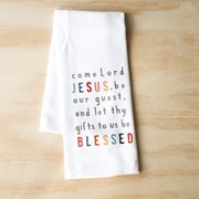 Come Lord Jesus Tea Towel TXT0698TT View 2